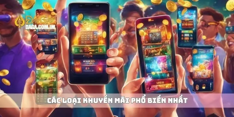 Khuyến Mãi Nạp Đầu Hấp Dẫn Nhất Cho Game Thủ Không Thể Bỏ Lỡ 2 Các loại khuyến mãi phổ biến nhất